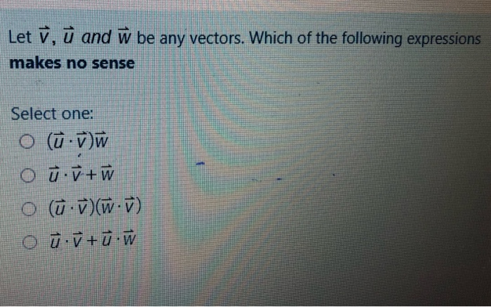 Solved Let Y U And U Be Any Vectors Which Of The Follow Chegg Com