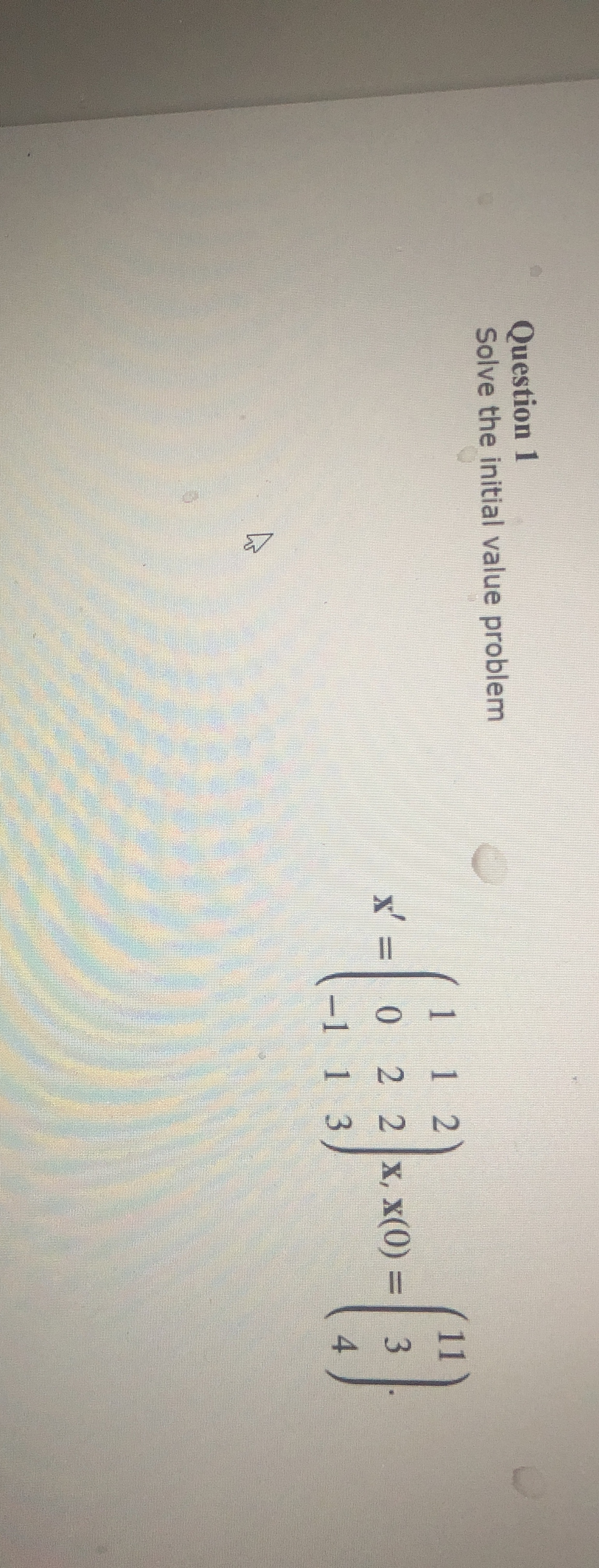 Question 1Solve the initial value | Chegg.com