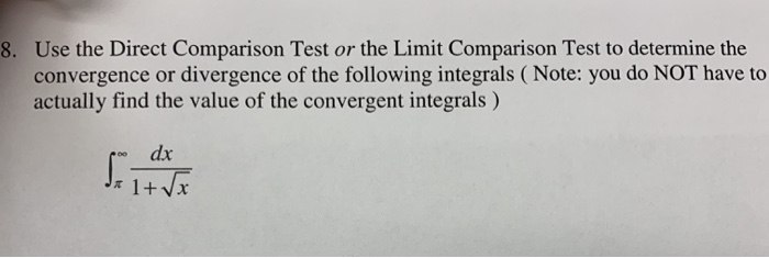 Solved Use the Direct Comparison Test or the Limit | Chegg.com