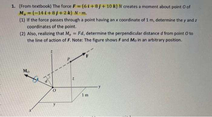 Solved 3-37. ﻿The force F={6i+8j+10k}N ﻿creates a moment