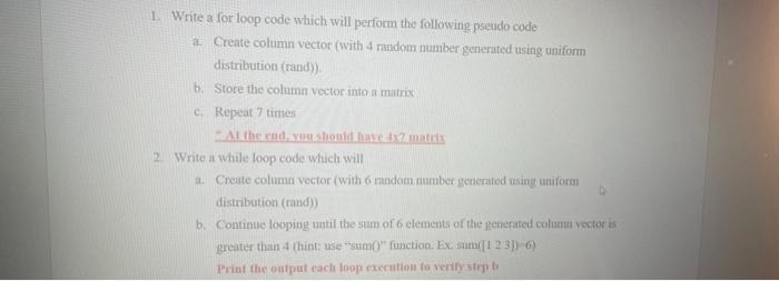 Solved 1. Write a for loop code which will perform the | Chegg.com