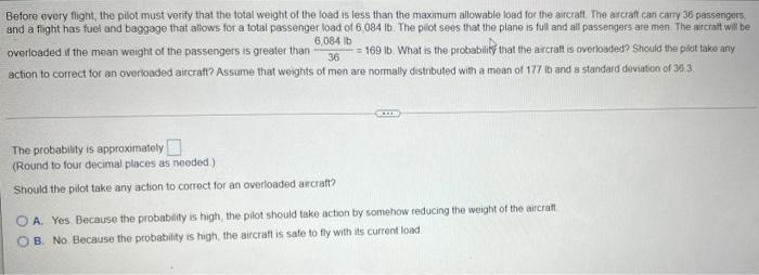 Solved Before every flight, the pilot must verify that the | Chegg.com