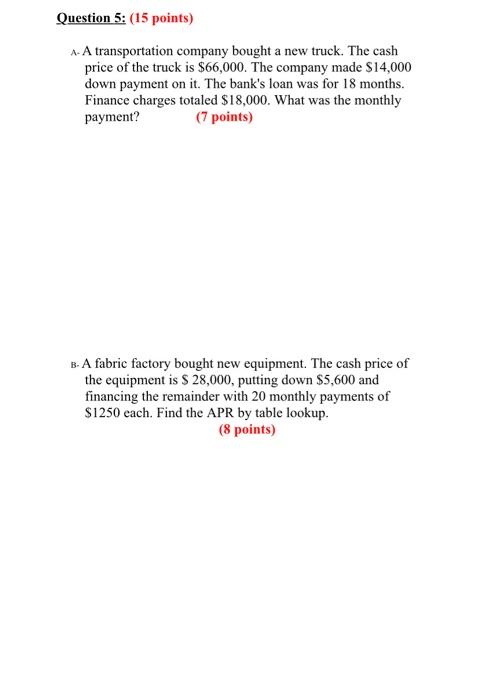 Solved Question 5: (15 points) A- A transportation company | Chegg.com