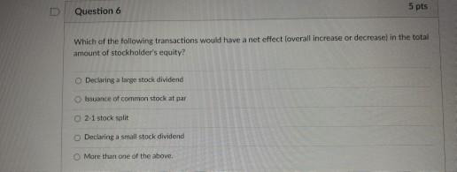 Solved 5 pts Question 6 Which of the following transactions | Chegg.com