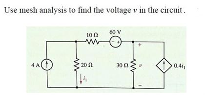 Solved Use mesh analysis to find the voltage v in the | Chegg.com