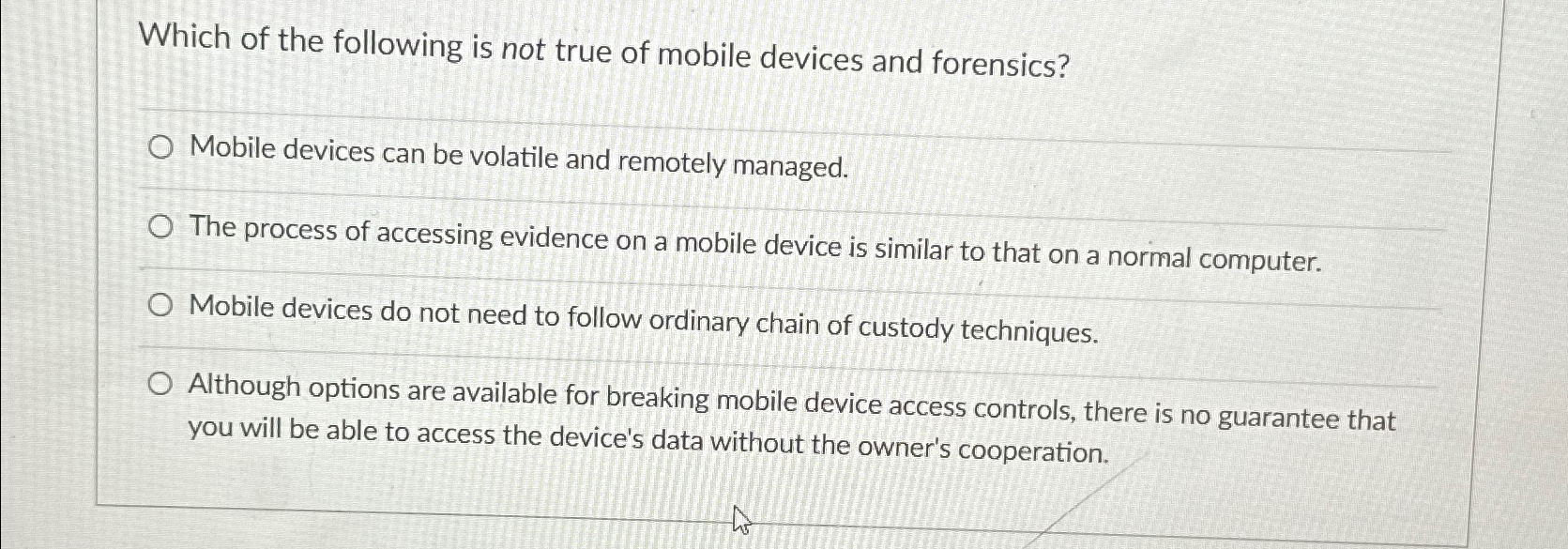 Solved Which of the following is not true of mobile devices