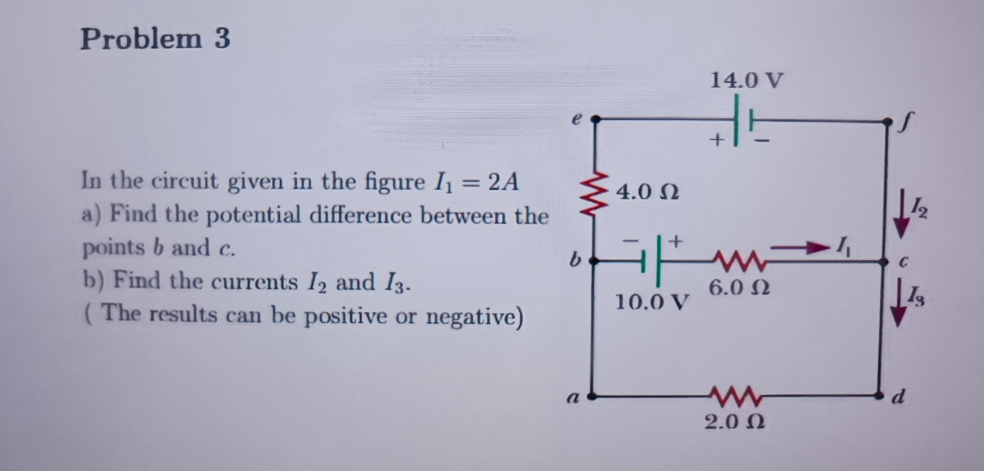 Solved Problem 3In The Circuit Given In The Figure I1=2Aa) | Chegg.com