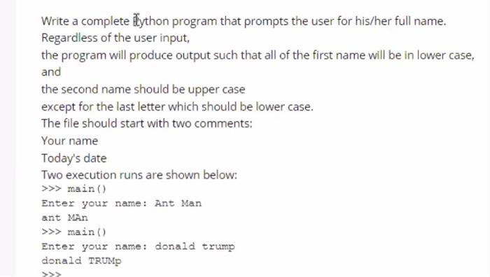 Solved Write a complete fython program that prompts the user | Chegg.com