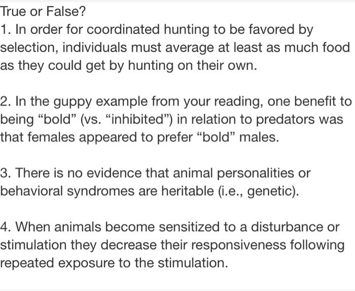 Solved True or False? 1. In order for coordinated hunting to | Chegg.com