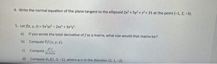 Solved 4. Write the normal equation of the plane tangent to | Chegg.com