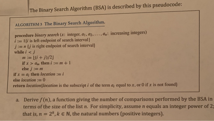 Solved The Binary Search Algorithm (BSA) is described by | Chegg.com
