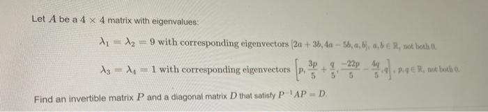 Solved Let A be a 4 x 4 matrix with eigenvalues: X = 12 = 9 | Chegg.com