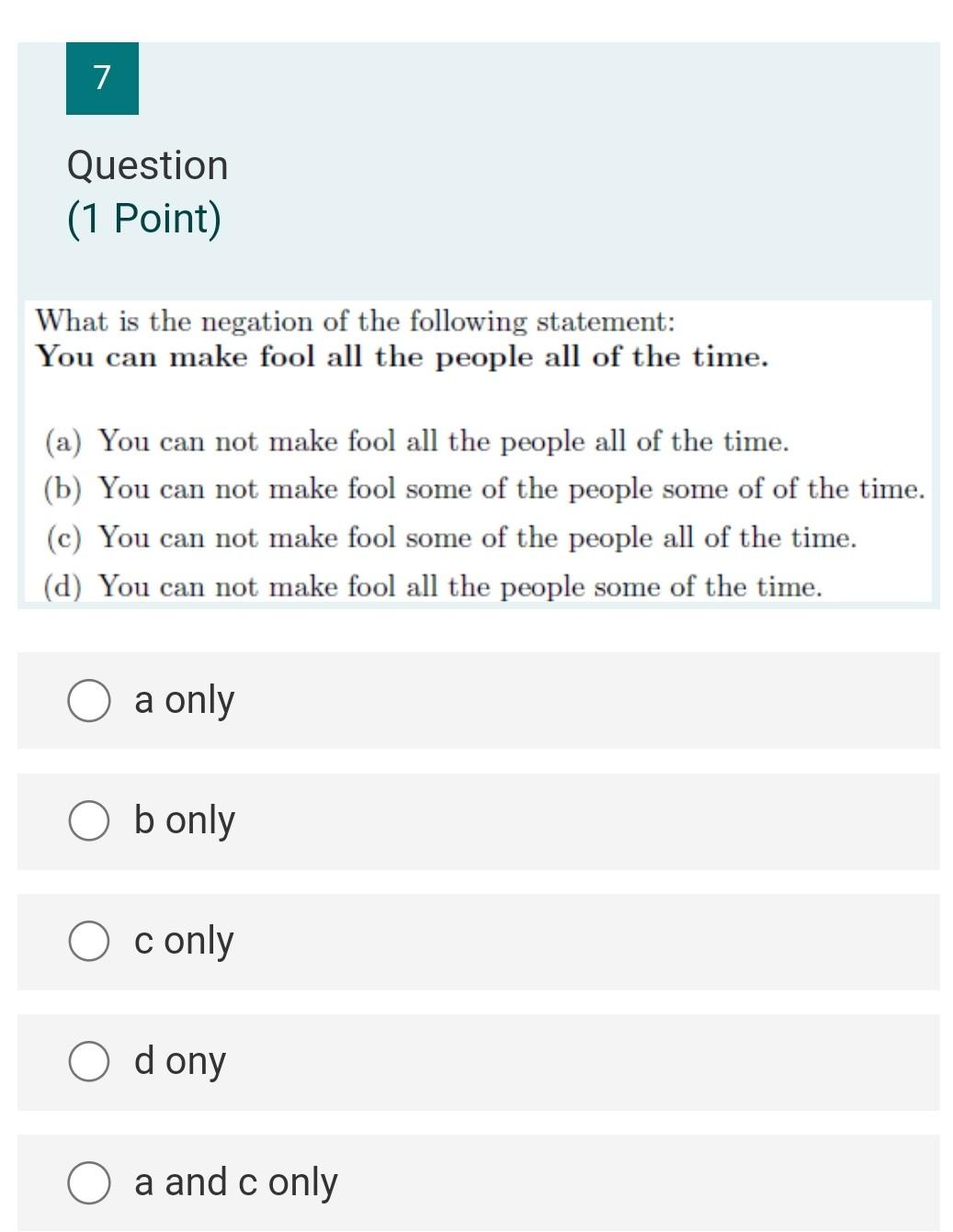 Solved 1 (1 Point) Which one is the contradictory statement | Chegg.com