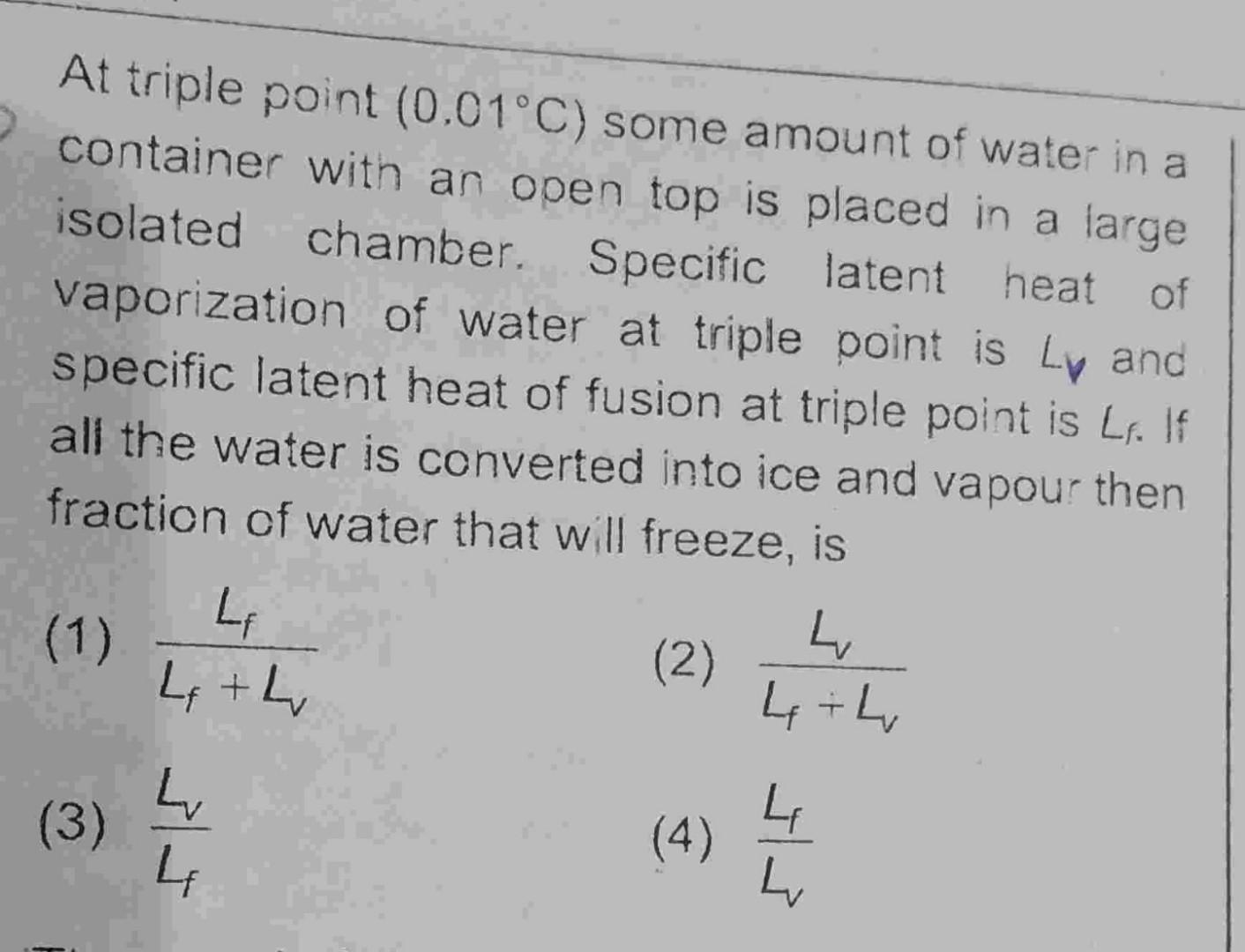 Solved At triple point (0.01∘C) some amount of water in a | Chegg.com