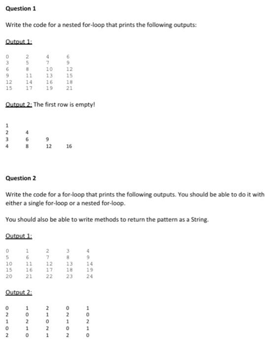 Solved Question 1 Write the code for a nested for-loop that | Chegg.com