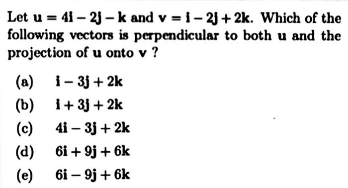 Solved Let U4i−2j−k And Vi−2j2k Which Of The Following 9066