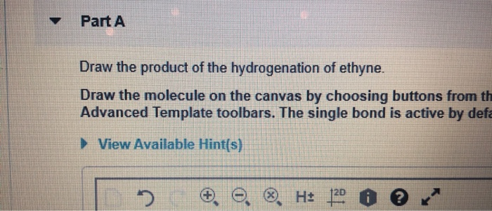 Solved Part A Draw the product of the hydrogenation of | Chegg.com