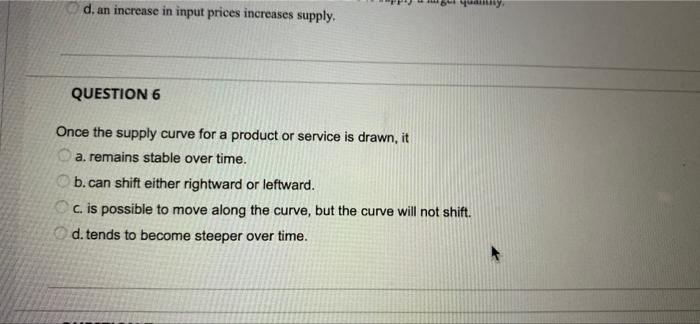 Solved an increase in input prices increases supply QUESTION | Chegg.com