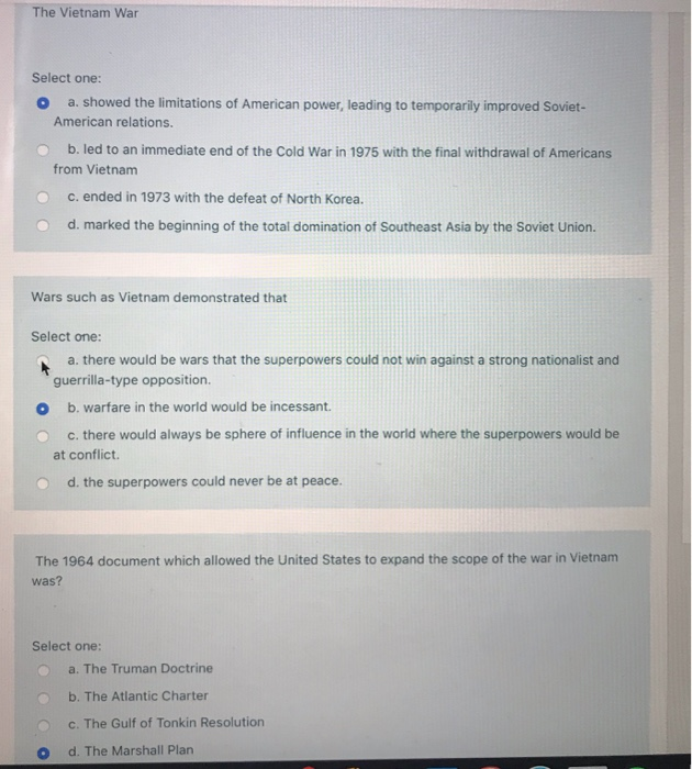 Solved The Vietnam War Select one: o a. showed the | Chegg.com