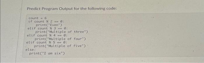 Solved Predict Program Output For The Following Code: Count | Chegg.com