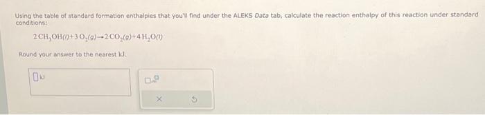 Solved Using The Table Of Standard Formation Enthalpies That 