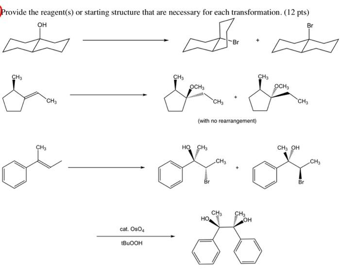 Solved Provide the reagent(s) or starting structure that are | Chegg.com