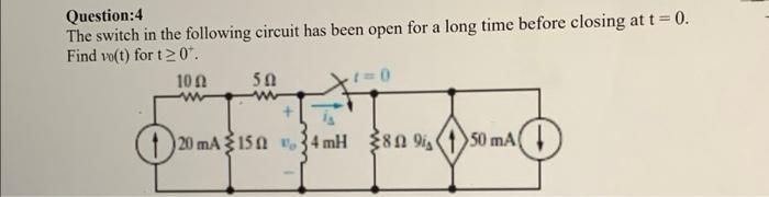 Solved Question: The switch in the following circuit has | Chegg.com