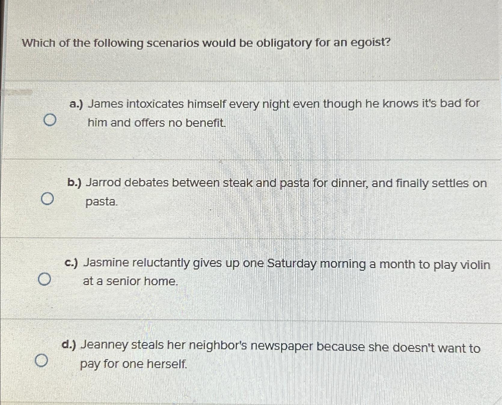 Solved Which Of The Following Scenarios Would Be Obligatory | Chegg.com