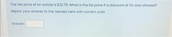 Solved The net price of an article is $32.79. What is the | Chegg.com