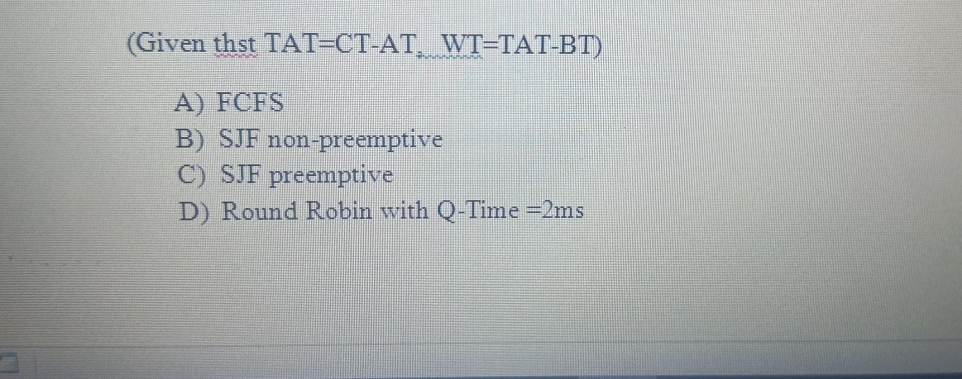 Solved Consider the following set of processes with their | Chegg.com