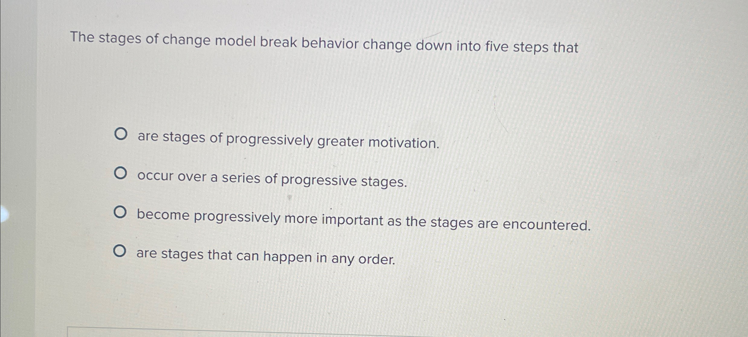 Solved The stages of change model break behavior change down | Chegg.com