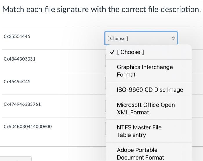 Solved Match each file signature with the correct file | Chegg.com