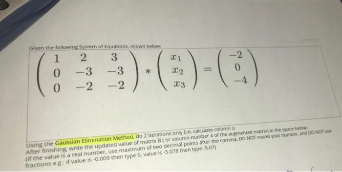 Solved Given The Following System Of Equations, Shown Below: 