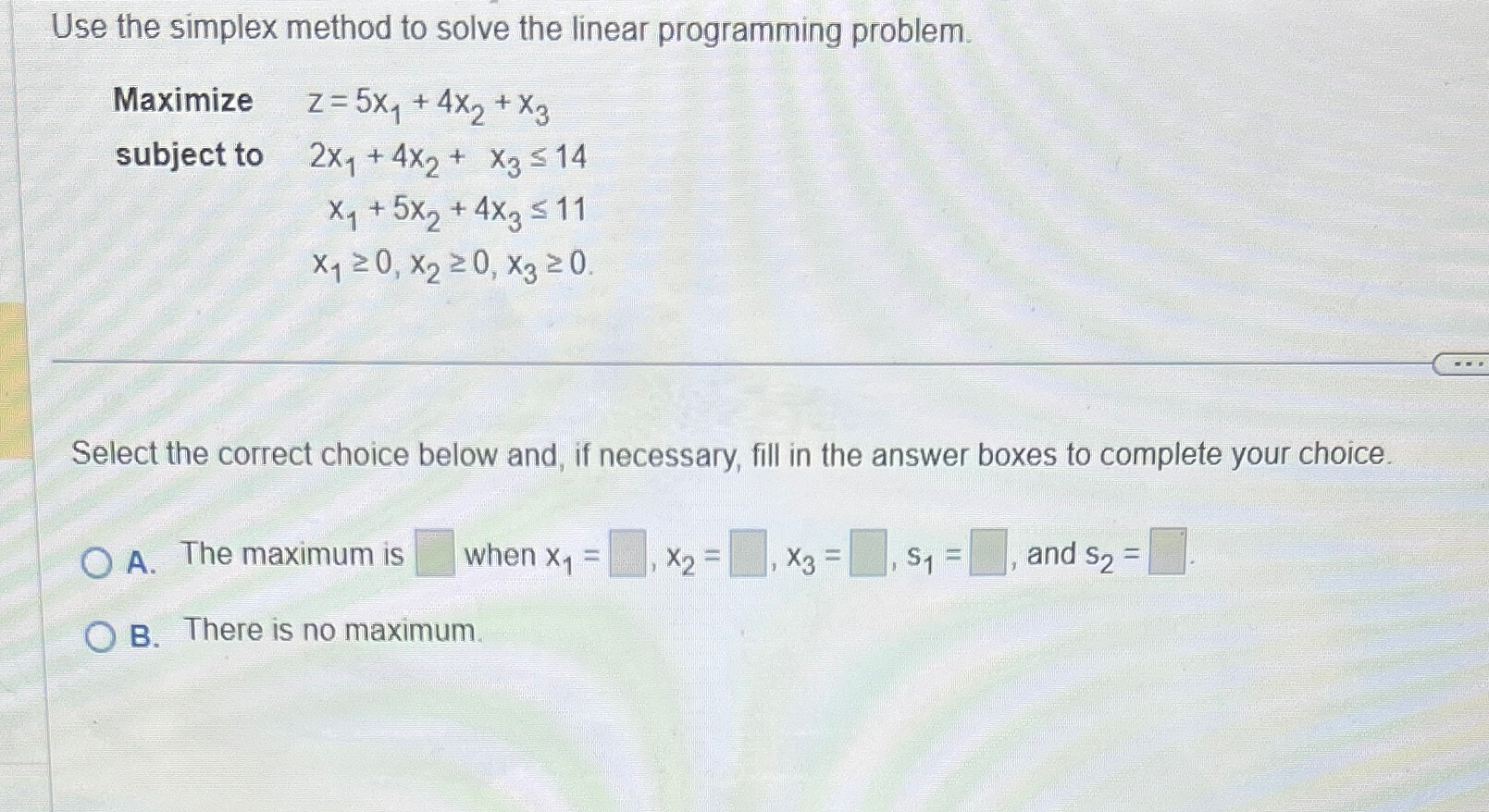 Solved Use the simplex method to solve the linear | Chegg.com