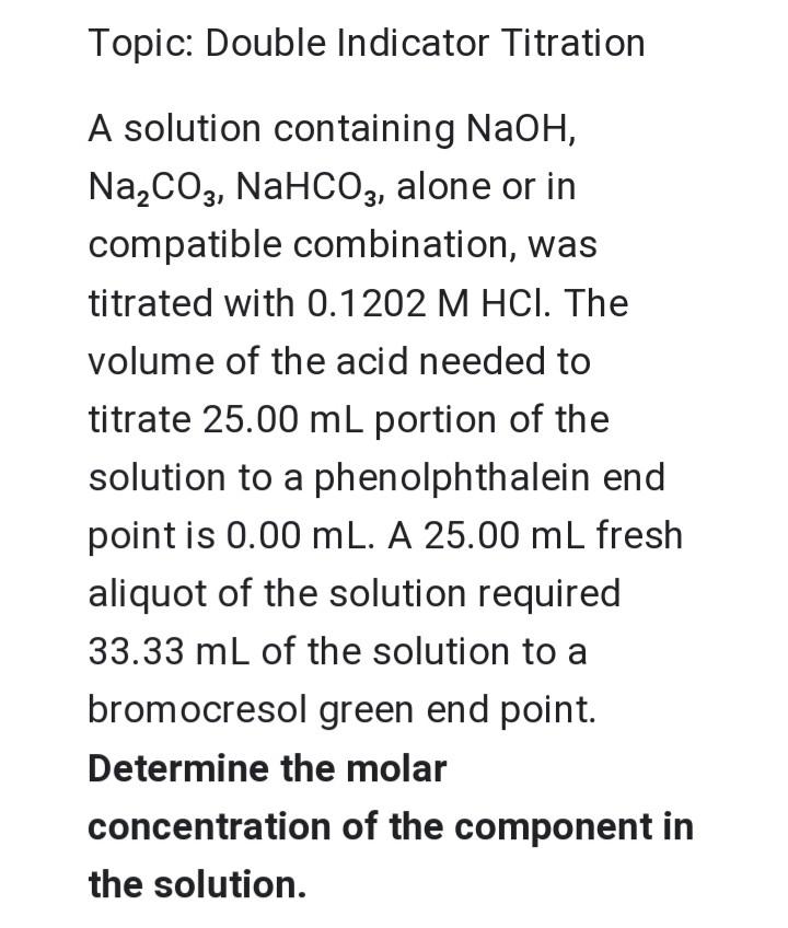 Solved Topic Double Indicator Titration A solution