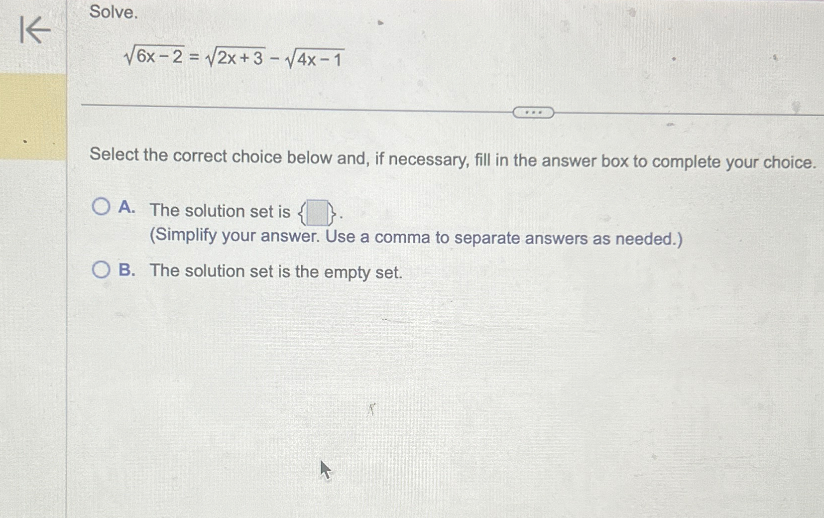 Solved Solve.6x-22=2x+32-4x-12Select the correct choice | Chegg.com