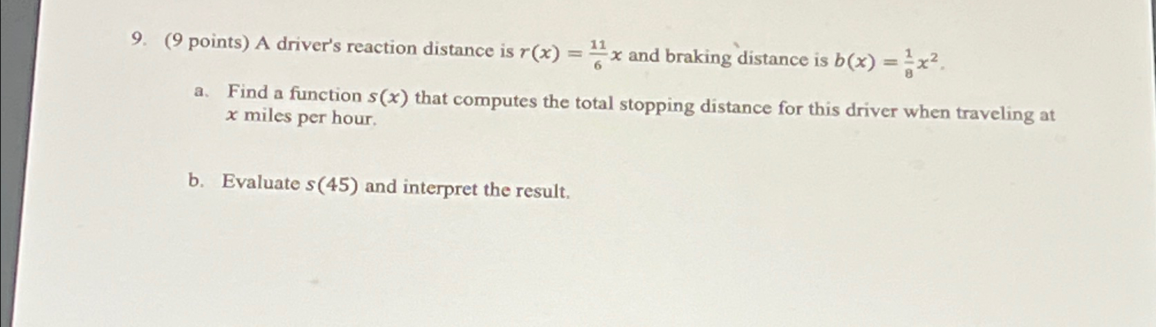 Solved (9 ﻿points) ﻿A driver's reaction distance is | Chegg.com