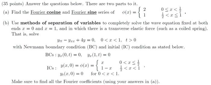 Solved (a) Find the Fourier cosine and Fourier sine series | Chegg.com