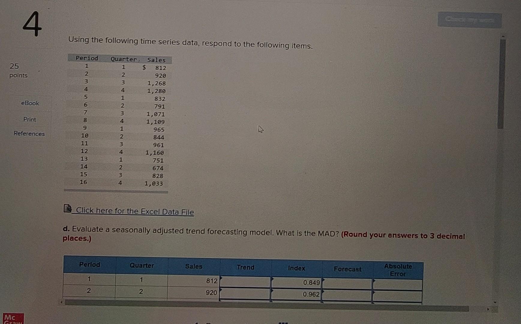 Solved 4 Using the following time series data, respond to | Chegg.com