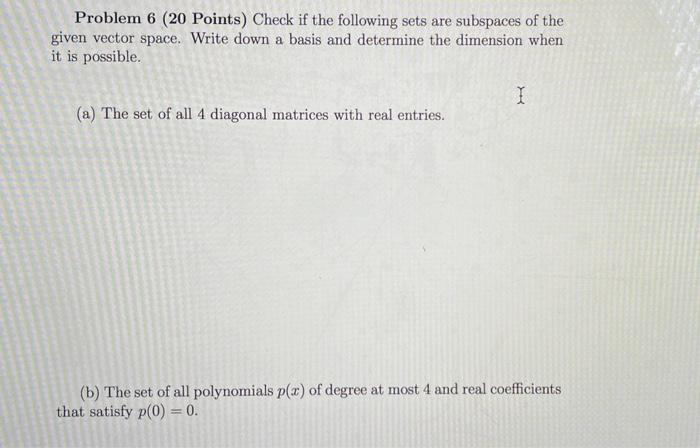 Solved Problem 6 (20 Points) Check if the following sets are | Chegg.com