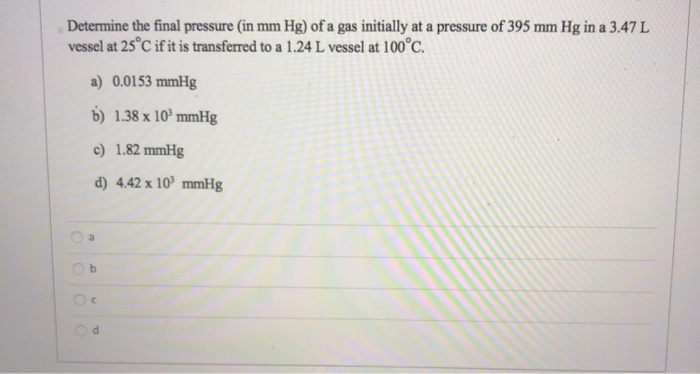 Solved Determine the final pressure (in mm Hg) of a gas | Chegg.com