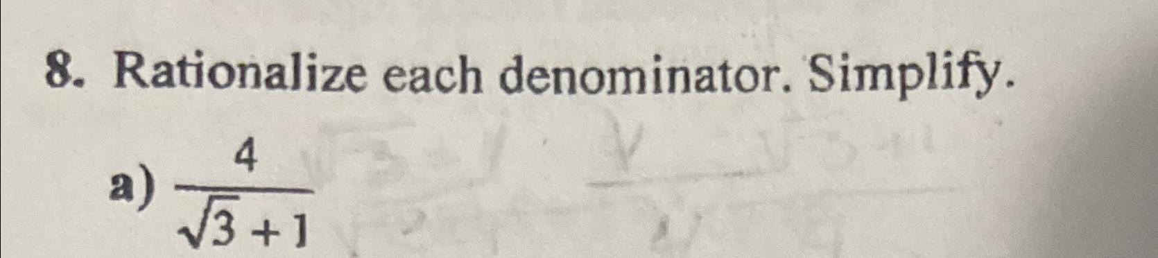 Solved Rationalize each denominator. Simplify.a) 432+1 | Chegg.com ...