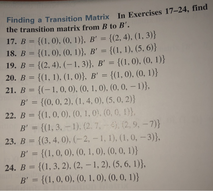 Solved Finding A Transition Matrix In Exercises 17–24, Find | Chegg.com