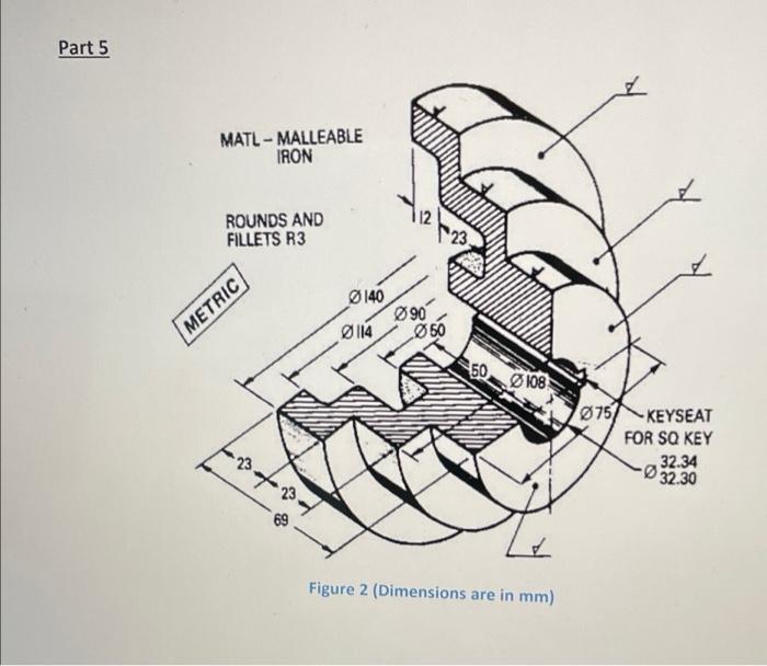 Solved Part 5 MATL - MALLEABLE IRON 12 ROUNDS AND FILLETS R3 | Chegg.com