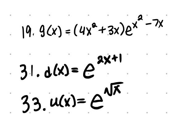 Solved 19. g(x)=(4x2+3x)ex2−7x 31⋅d(x)=e2x+1 | Chegg.com