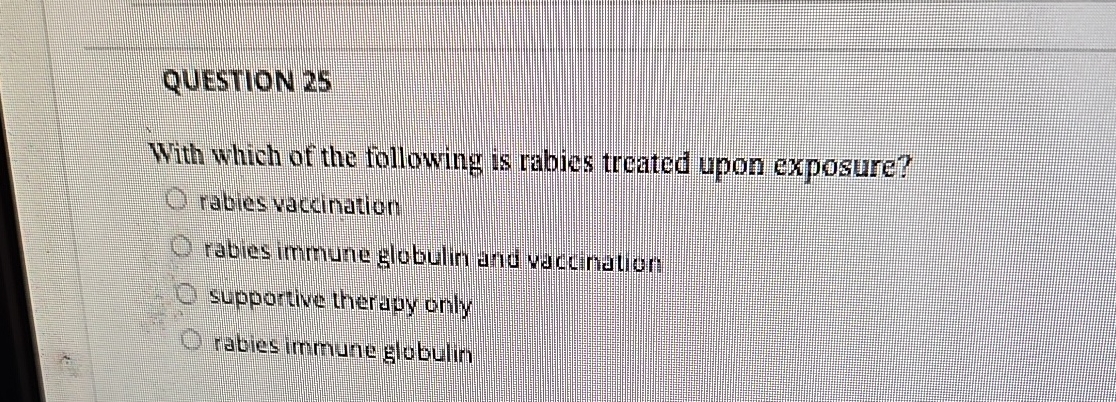 Solved QUESTION 25With which of the following is rabies | Chegg.com