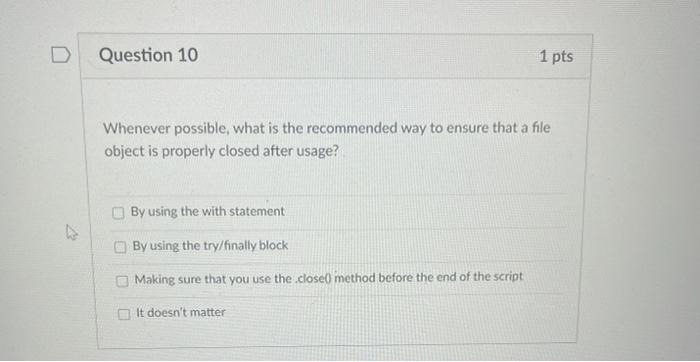 Solved Question 10 1 pts Whenever possible what is the Chegg