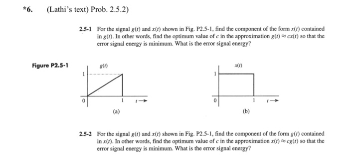 Solved 6 Lathi S Text Prob 2 5 2 2 5 1 For The Sign Chegg Com