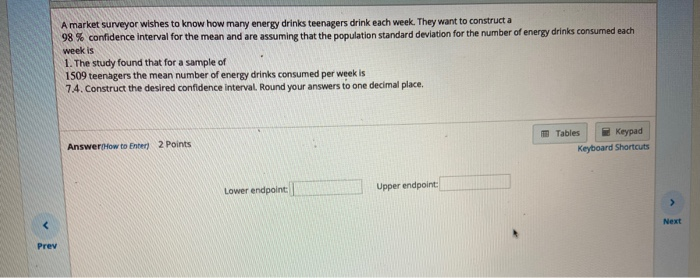 Solved A Market Surveyor Wishes To Know How Many Energy Chegg
