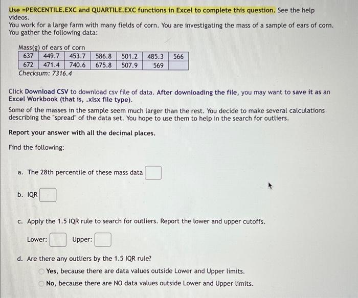 Solved Use =PERCENTILE.EXC and QUARTILE.EXC functions in